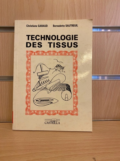 Garaud/Technologie des tissus ( LI59)