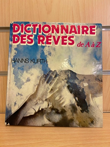 Kurth/Dictionnaire des rêves de A à Z (LI61)