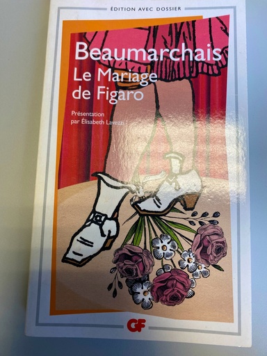 Beaumarchais/ Le mariage de Figaro