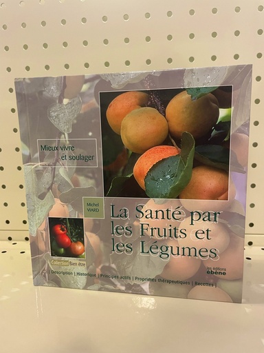 Viard / La santé par les fruits et les légumes